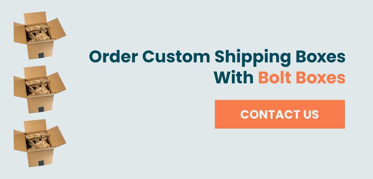 order custom shipping boxes with Bolt Boxes