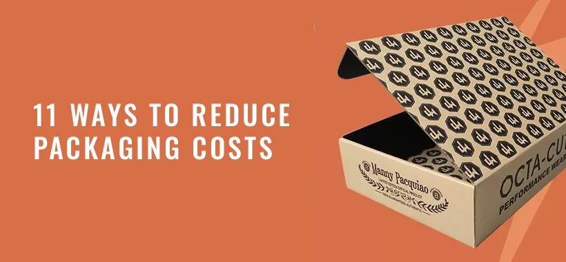 ways to reduce packaging costs