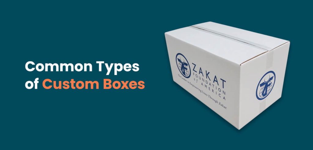 common types of custom boxes