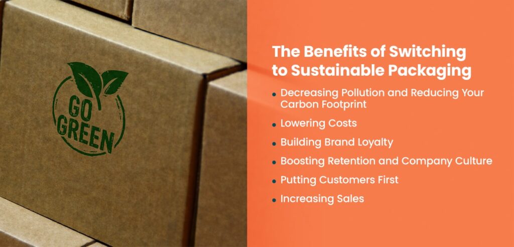 Benefits of switching to sustainable packaging